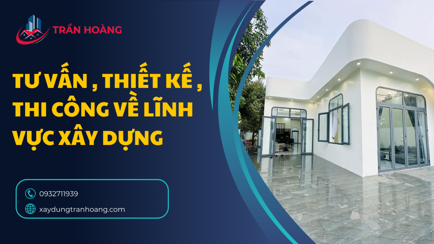 cty thiết kế xây dựng trần hoàng
