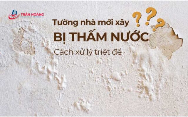 Tường nhà mới xây bị thấm nước