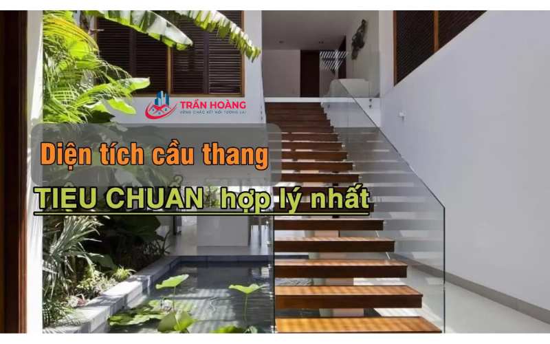 Kích thước diện tích cầu thang được cho là hợp lý