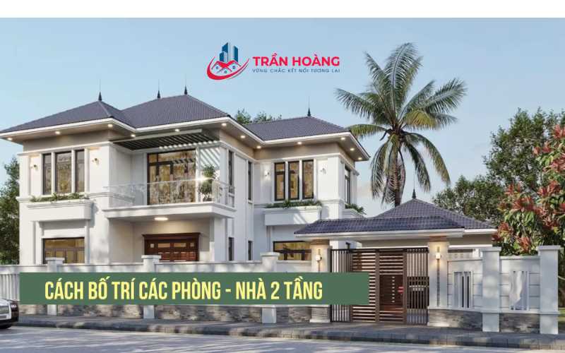 Cách bố trí các phòng trong nhà 2 tầng